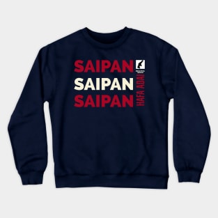 Triple Saipan Hafa Adai 670 Island Design by Beautiful Saipan Crewneck Sweatshirt